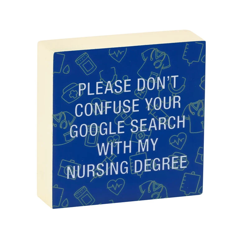 Nursing Degree Funny Wood Quote Sign, 4x4 1 Nursing Degree Funny Wood Quote Sign, 4x4